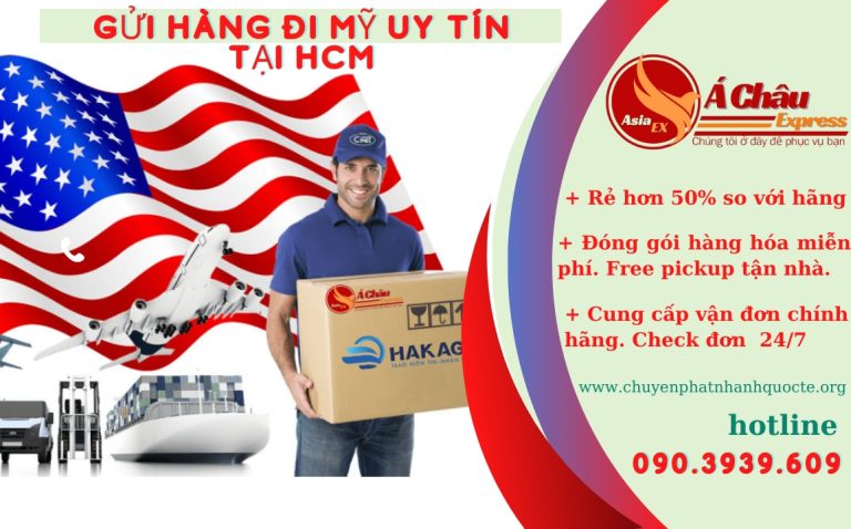 Gửi hàng đi Mỹ Uy tín tại HCM