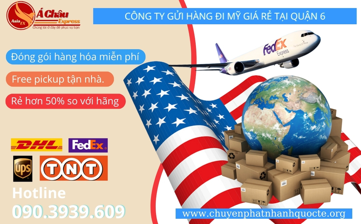 Công ty Gửi hàng đi Mỹ giá rẻ tại Quận 6