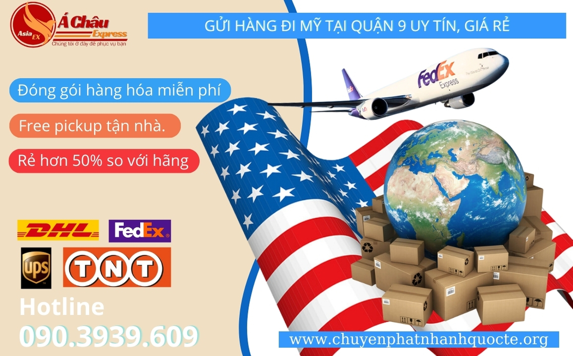 Gửi hàng đi Mỹ tại Quận 9 uy tín, giá rẻ