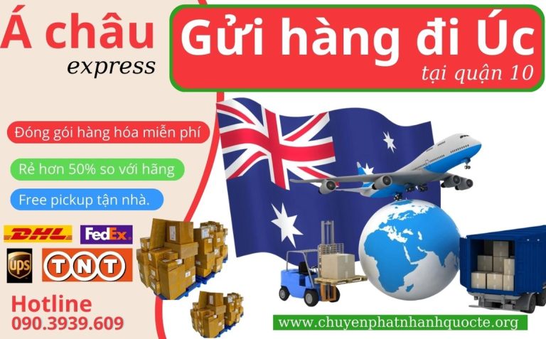 Gửi hàng đi Úc tại Quận 10 nhanh nhất