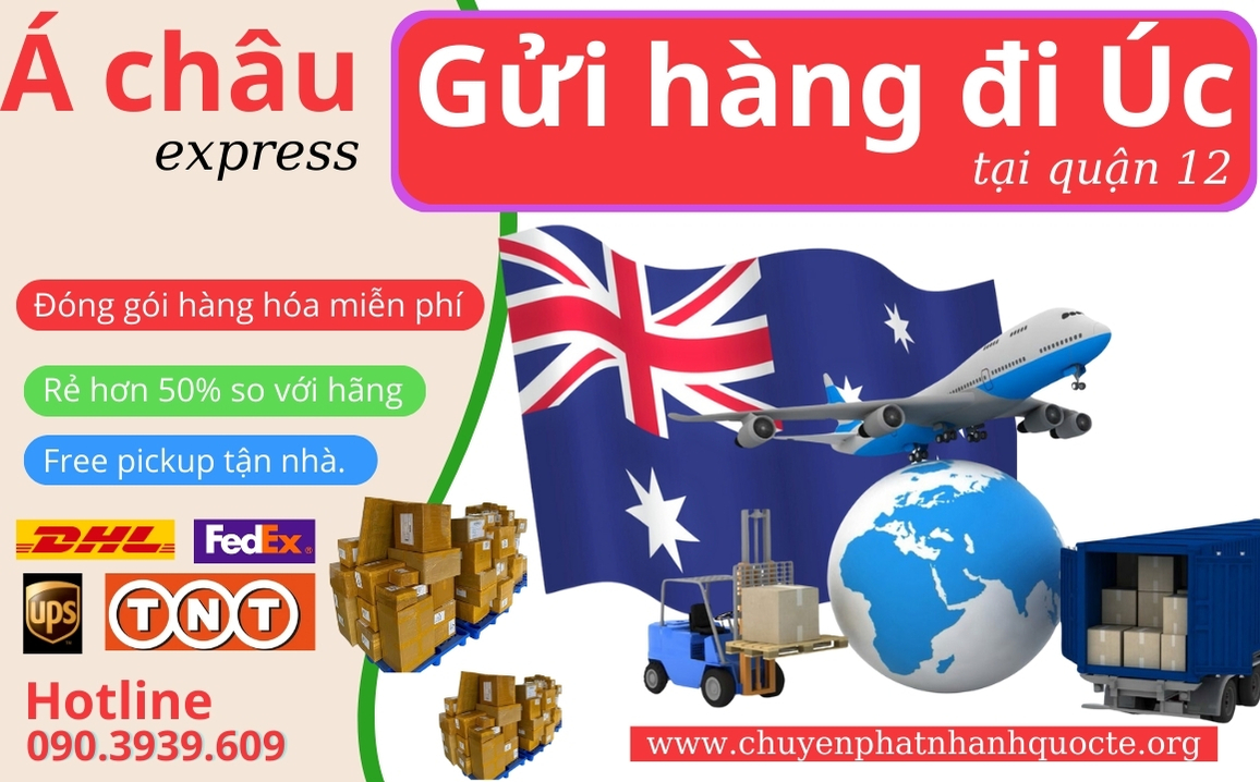 Gửi hàng đi Úc uy tín tại Quận 12