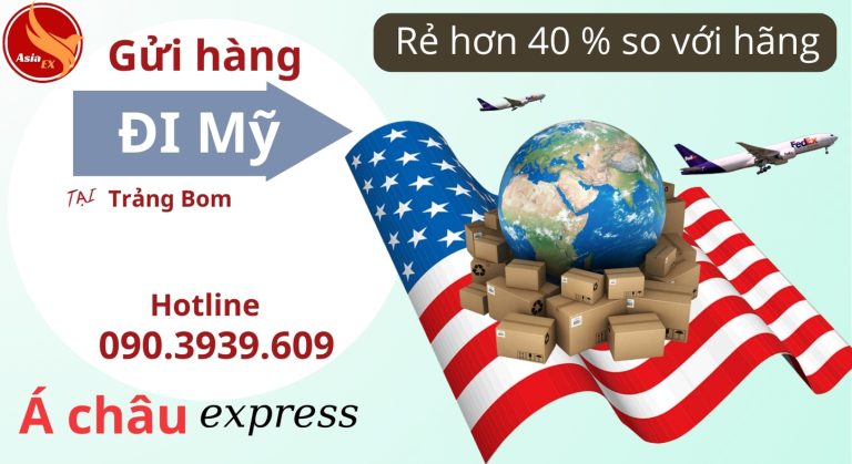 Gửi hàng đi Mỹ uy tín tại trảng bom